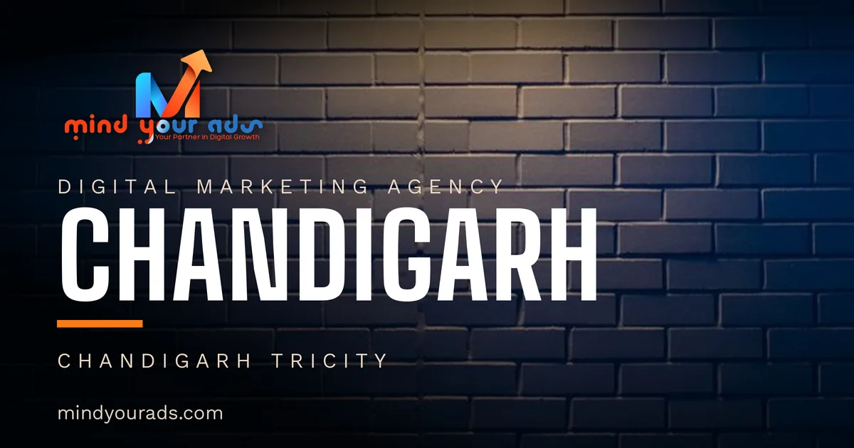 Digital marketing agency in Chandigarh — Mind Your Ads