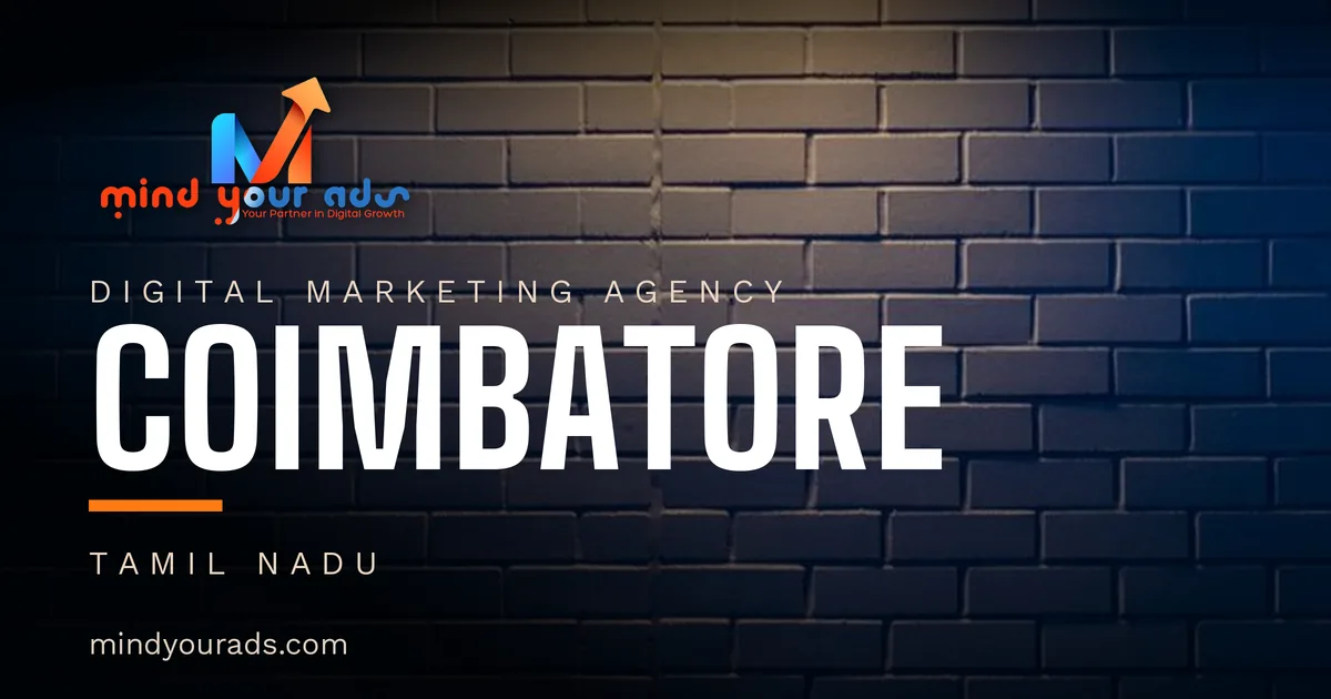 Digital marketing agency in Coimbatore — Mind Your Ads