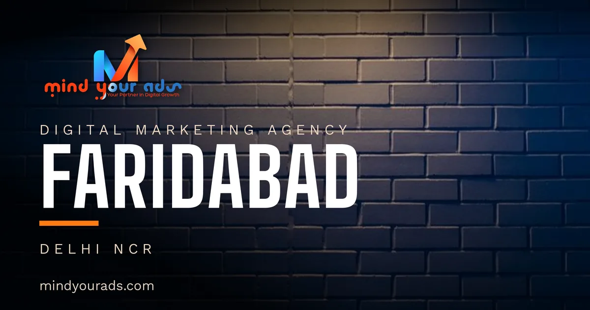Digital marketing agency in Faridabad — Mind Your Ads