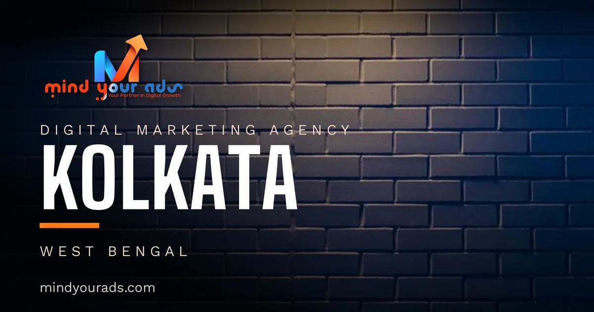 Digital marketing agency in Kolkata — Mind Your Ads