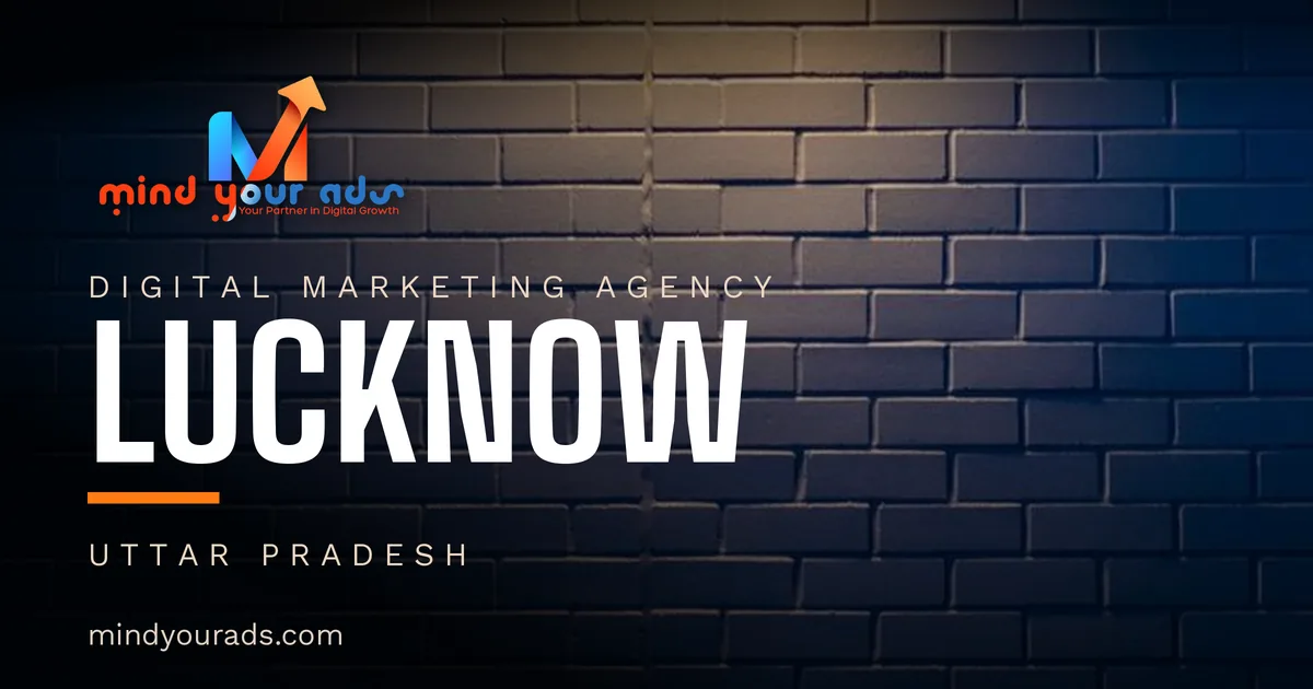 Digital marketing agency in Lucknow — Mind Your Ads