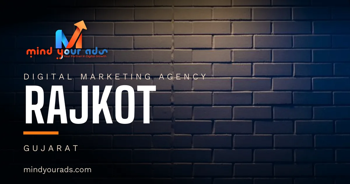 Digital marketing agency in Rajkot — Mind Your Ads
