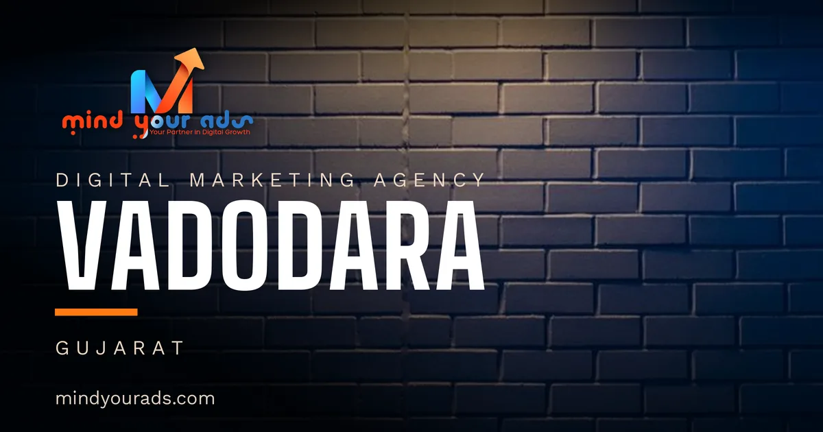 Digital marketing agency in Vadodara — Mind Your Ads