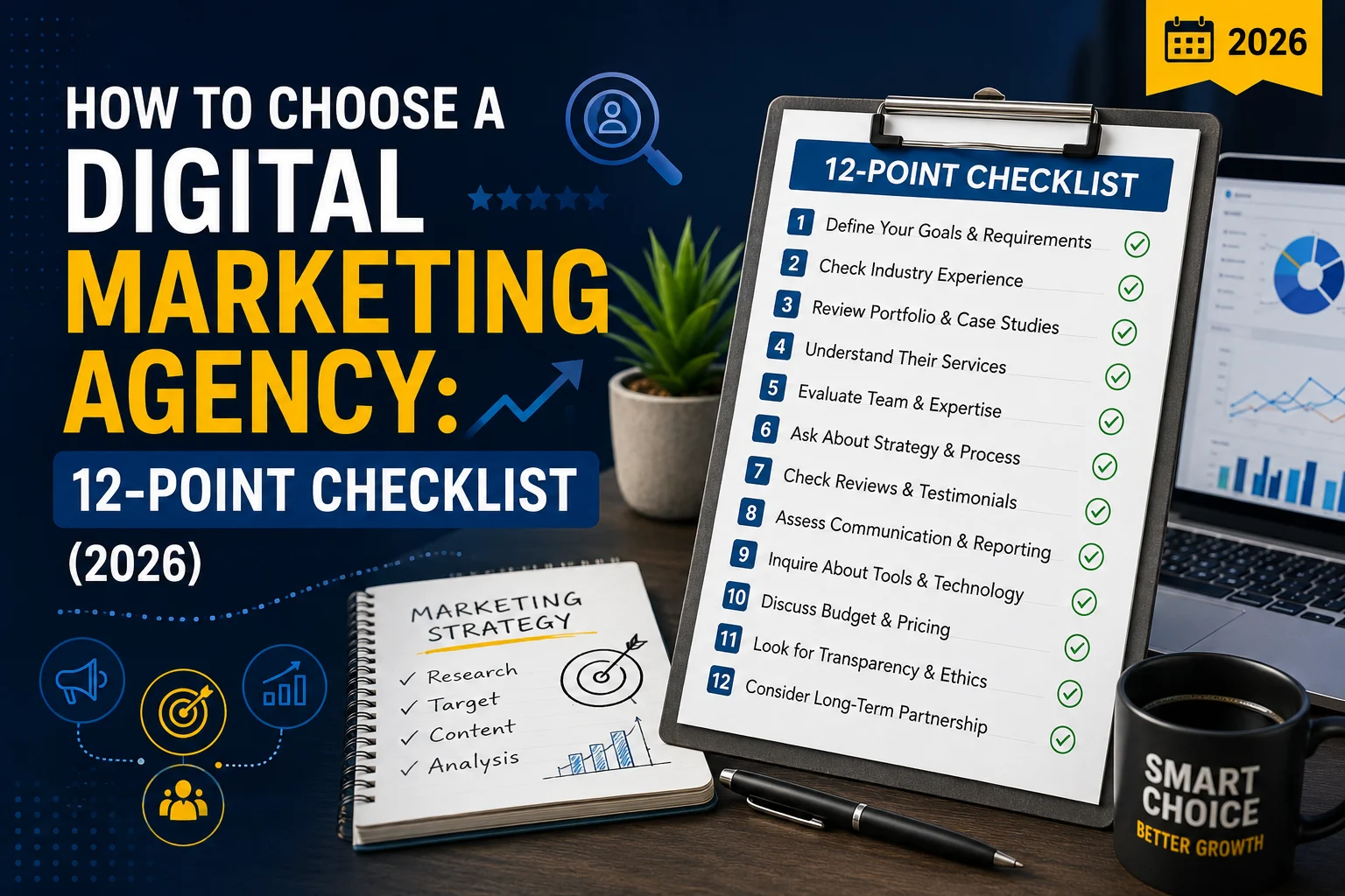 How to choose a digital marketing agency — 12-point checklist guide